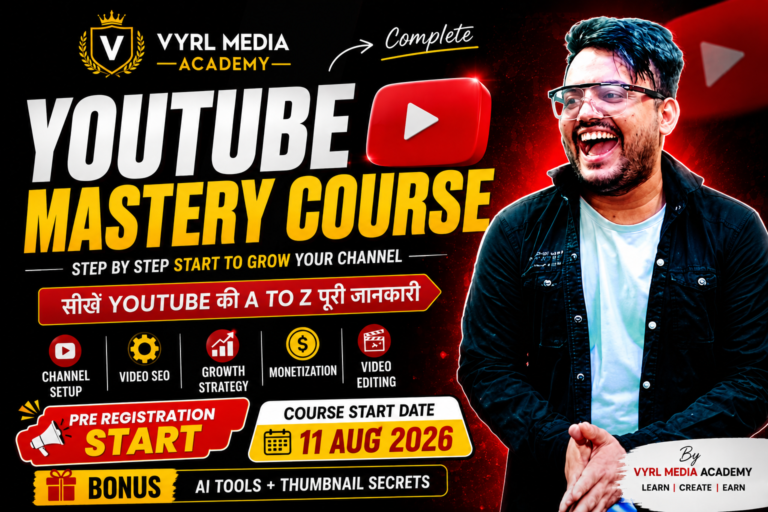 YouTube Mastery Course 2026 | Zero to Hero Creator Program | Vyrl Media Academy | Pre Registration Open